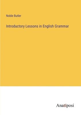 Introductory Lessons in English Grammar 1