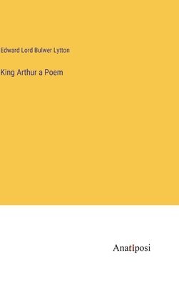 King Arthur a Poem 1