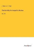 bokomslag The Monthly Homeopathic Review