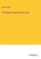 bokomslag People's Practical Poultry Book