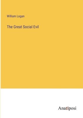 bokomslag Great Social Evil