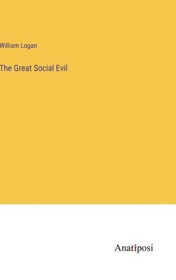 The Great Social Evil 1