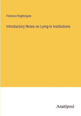 bokomslag Introductory Notes on Lying-In Institutions