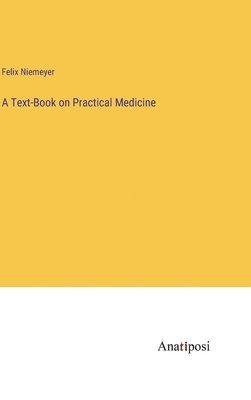 bokomslag Text-Book on Practical Medicine