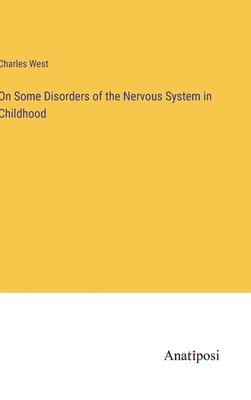On Some Disorders of the Nervous System in Childhood 1