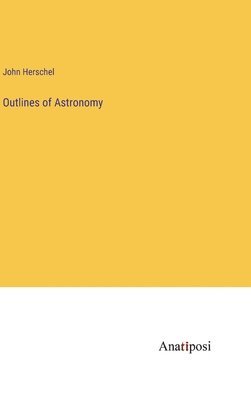 Outlines of Astronomy 1