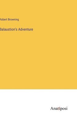 Balaustion's Adventure 1