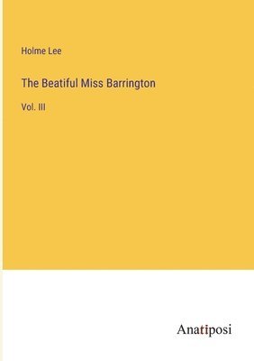 bokomslag The Beatiful Miss Barrington