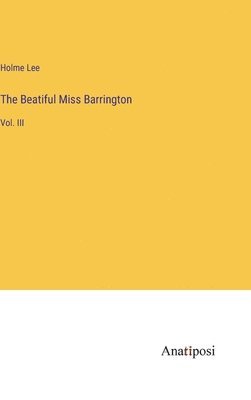 bokomslag The Beatiful Miss Barrington