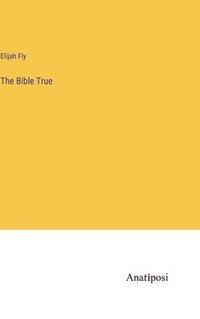 bokomslag Bible True