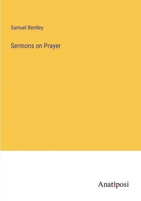 Sermons on Prayer 1