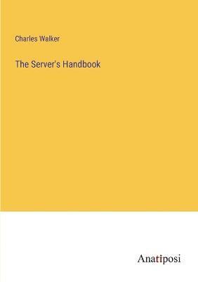 The Server's Handbook 1