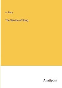 bokomslag The Service of Song