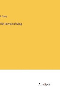 bokomslag The Service of Song