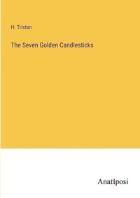 bokomslag Seven Golden Candlesticks