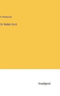 bokomslag Sir Walter Scott