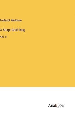 bokomslag A Snapt Gold Ring