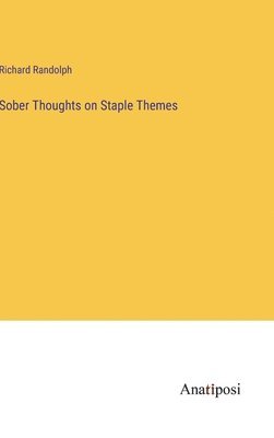 bokomslag Sober Thoughts on Staple Themes