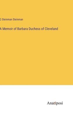 bokomslag A Memoir of Barbara Duchess of Cleveland