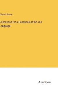 bokomslag Collections for a Handbook of the Yao Language