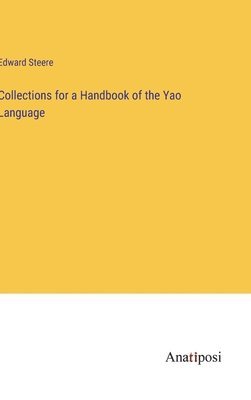 bokomslag Collections for a Handbook of the Yao Language