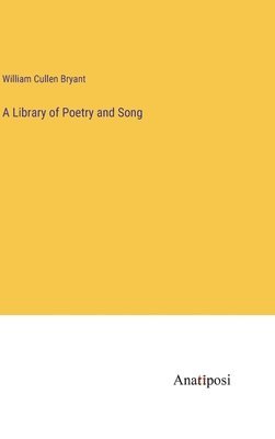 A Library of Poetry and Song 1