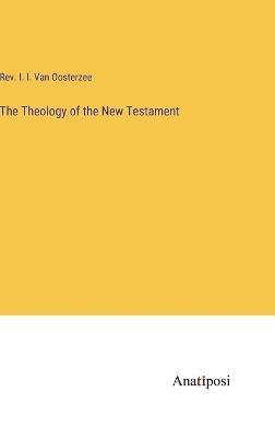 The Theology of the New Testament 1