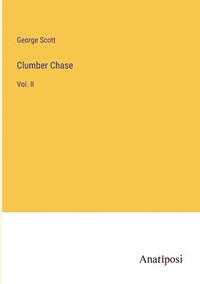 bokomslag Clumber Chase