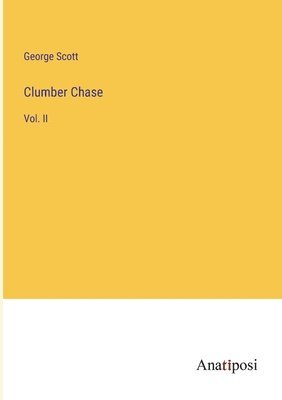 Clumber Chase 1