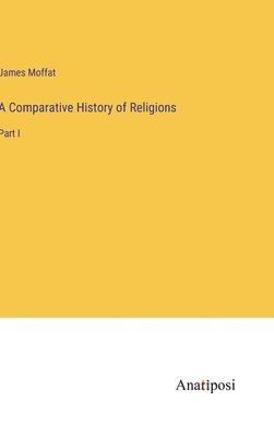 A Comparative History of Religions 1