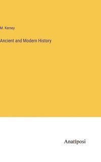 bokomslag Ancient and Modern History