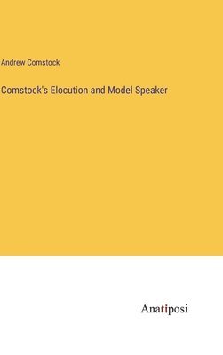 Comstock's Elocution and Model Speaker 1