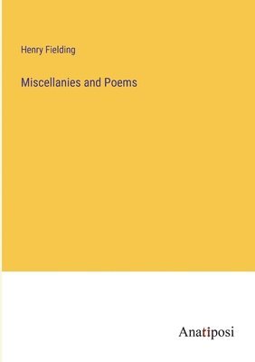 bokomslag Miscellanies and Poems