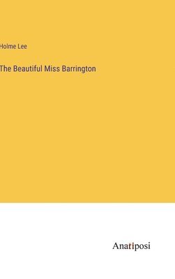 Beautiful Miss Barrington 1
