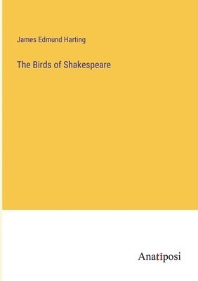 The Birds of Shakespeare 1