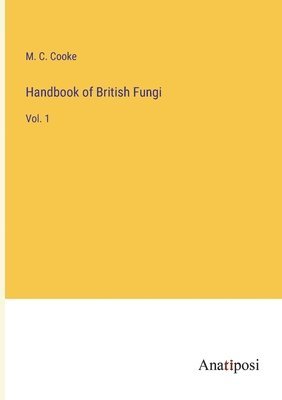 bokomslag Handbook of British Fungi