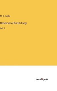 bokomslag Handbook of British Fungi