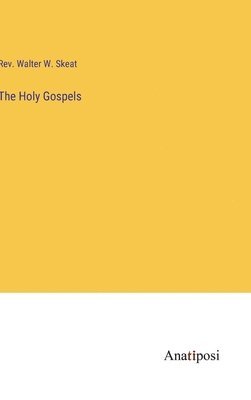 The Holy Gospels 1