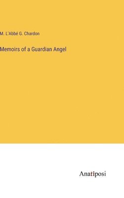 bokomslag Memoirs of a Guardian Angel