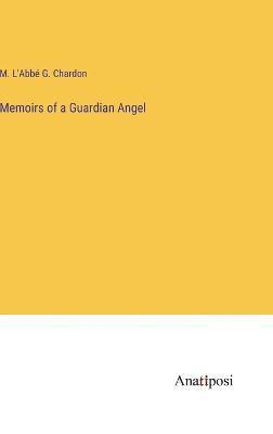 Memoirs of a Guardian Angel 1