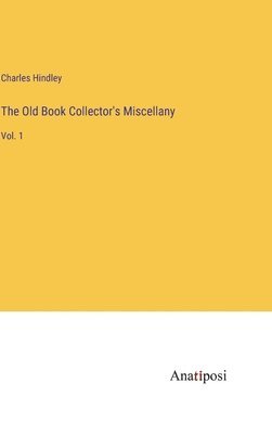 The Old Book Collector's Miscellany 1