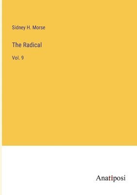 Sidney H Morse - Radical, Häftad