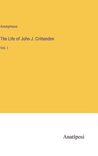 bokomslag Life of John J. Crittenden