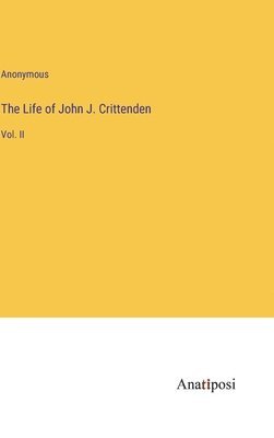 bokomslag Life of John J. Crittenden