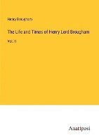 bokomslag The Life and Times of Henry Lord Brougham