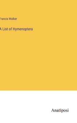 A List of Hymenoptera 1