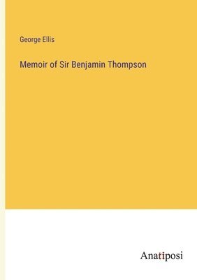 bokomslag Memoir of Sir Benjamin Thompson