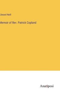 bokomslag Memoir of Rev. Patrick Copland