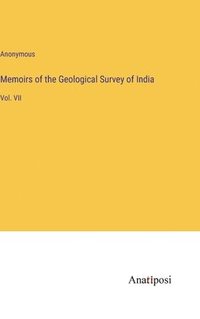 bokomslag Memoirs of the Geological Survey of India