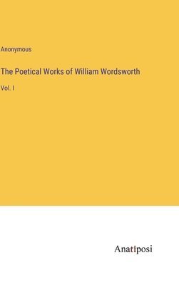 bokomslag The Poetical Works of William Wordsworth